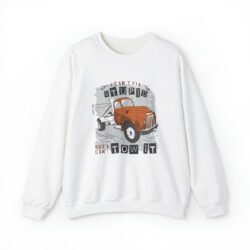 Tow Truck Quote Crewneck Sweatshirt - Image 12